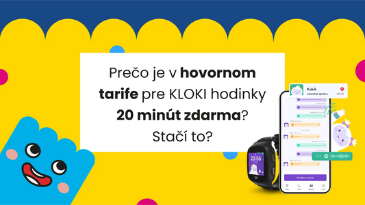 Prečo je v volacom tarife pre KLOKI hodinky 20 minút zadarmo?